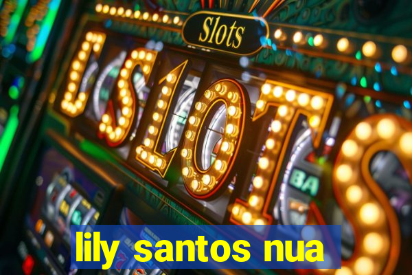 lily santos nua