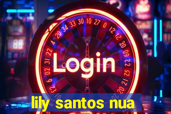lily santos nua