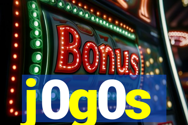 j0g0s