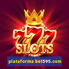 plataforma bet595.com