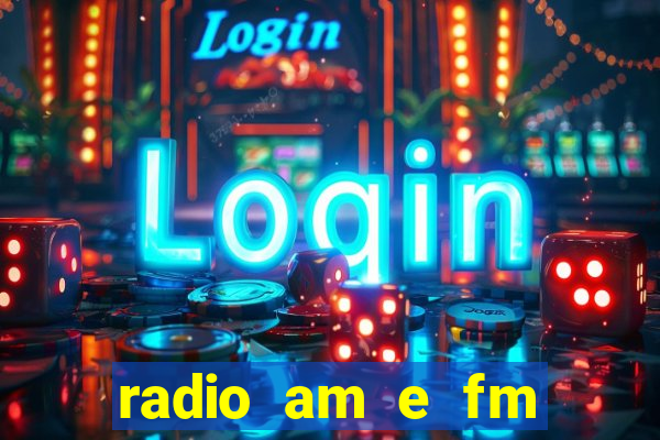radio am e fm casas bahia