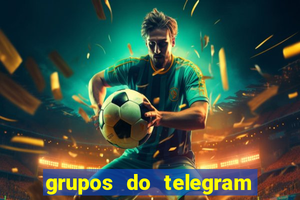 grupos do telegram mais de 18