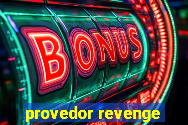 provedor revenge