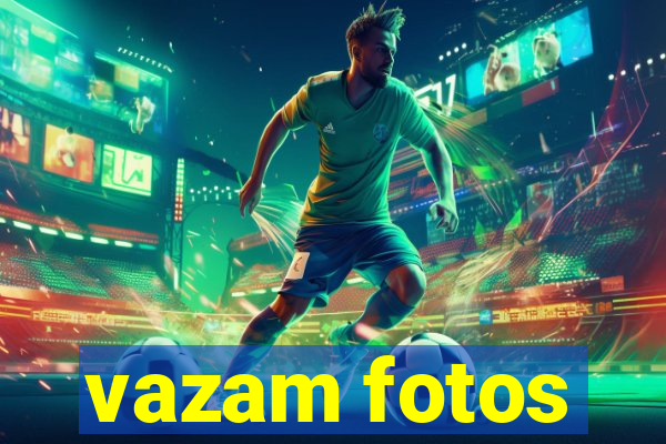 vazam fotos