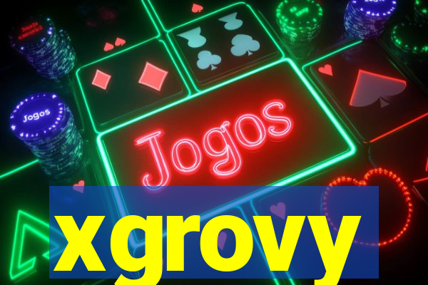 xgrovy