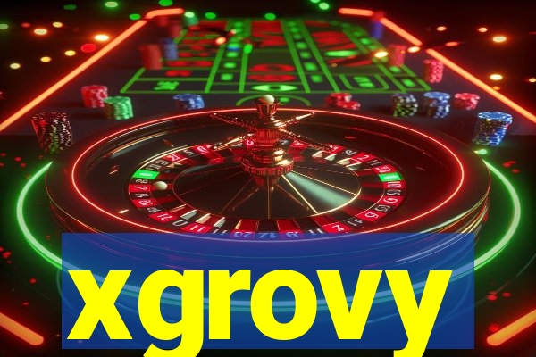xgrovy