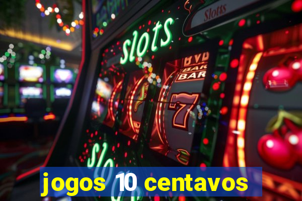 jogos 10 centavos
