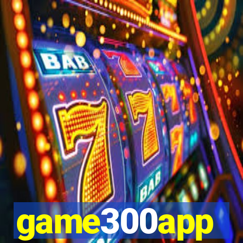 game300app