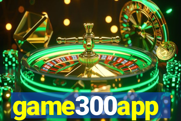 game300app
