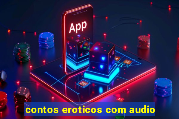 contos eroticos com audio
