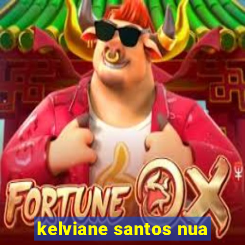 kelviane santos nua