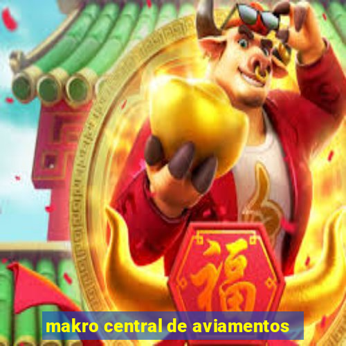 makro central de aviamentos