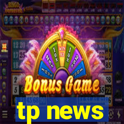 tp news