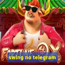 swing no telegram
