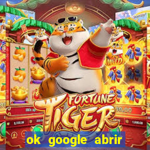 ok google abrir jogo de c****