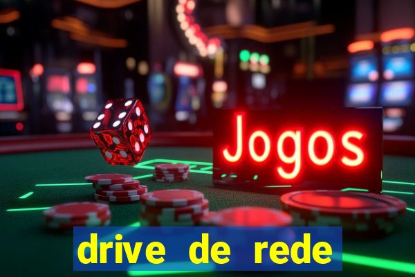 drive de rede windows 7