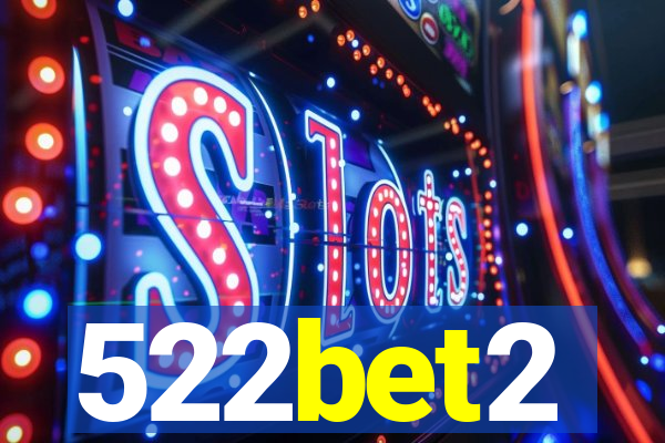 522bet2