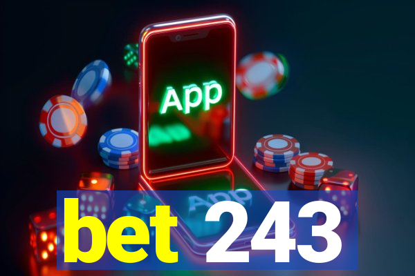 bet 243