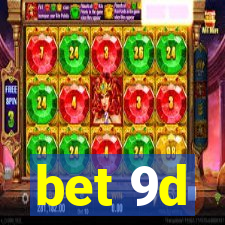 bet 9d