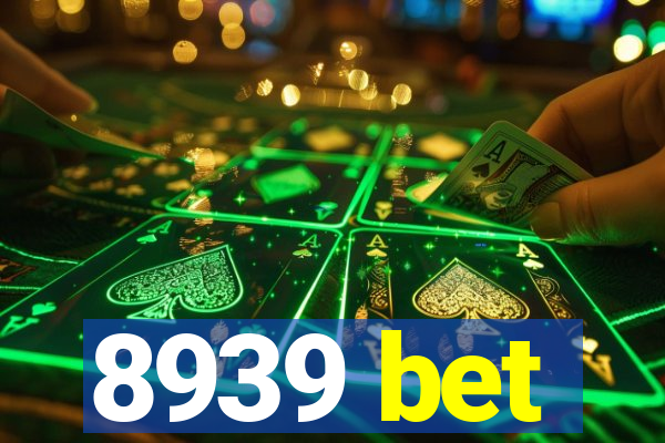 8939 bet