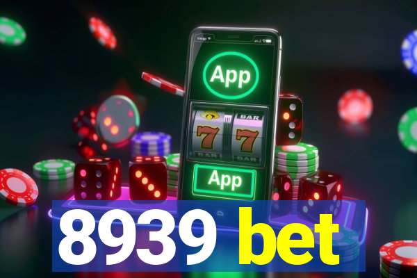 8939 bet