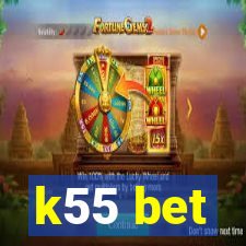 k55 bet