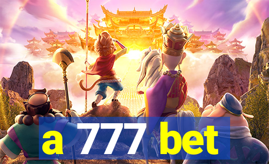a 777 bet