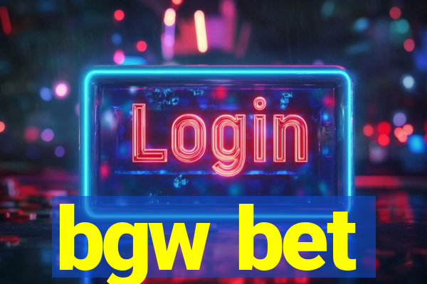 bgw bet