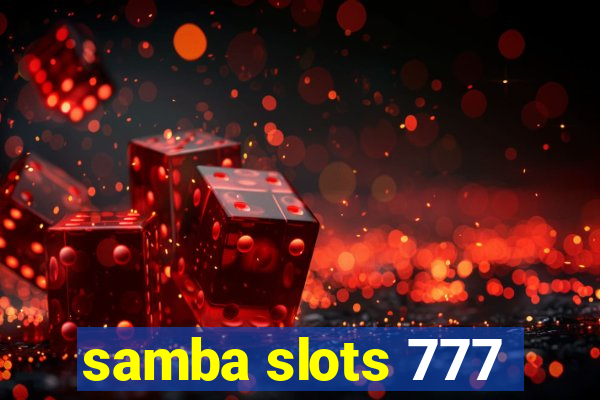 samba slots 777
