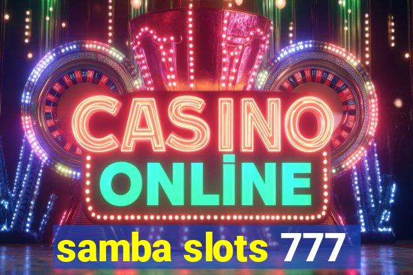 samba slots 777