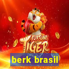 berk brasil