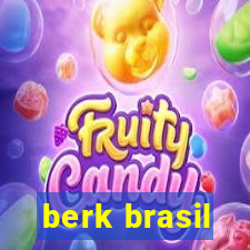 berk brasil