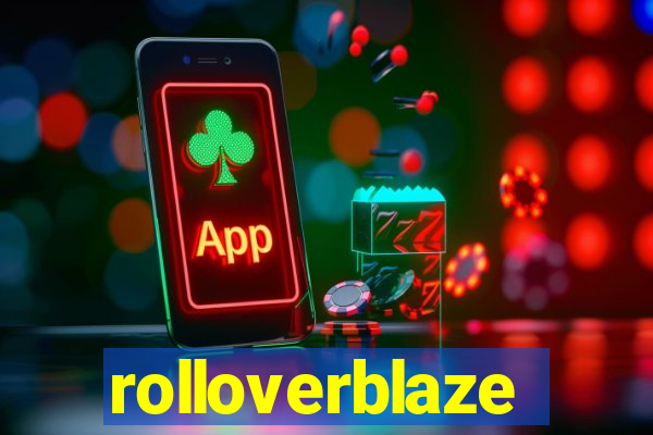 rolloverblaze