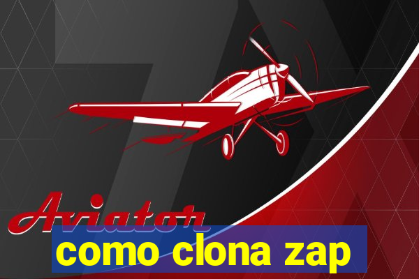 como clona zap
