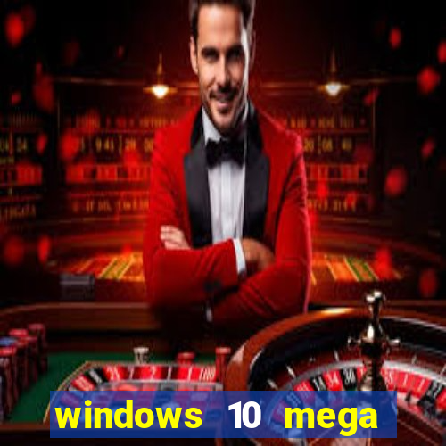 windows 10 mega lite premium download