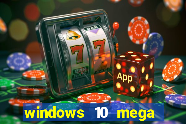 windows 10 mega lite premium download