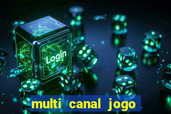 multi canal jogo do flamengo