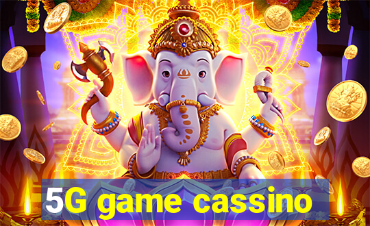 5G game cassino