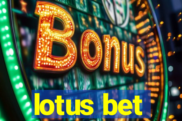 lotus bet