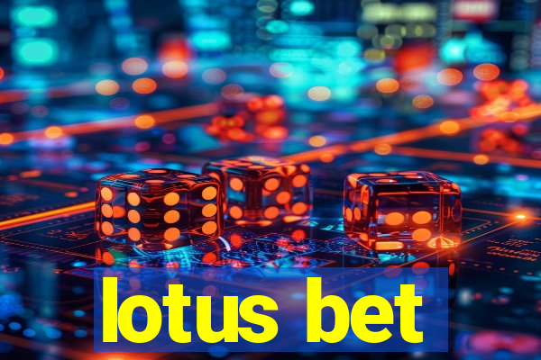 lotus bet