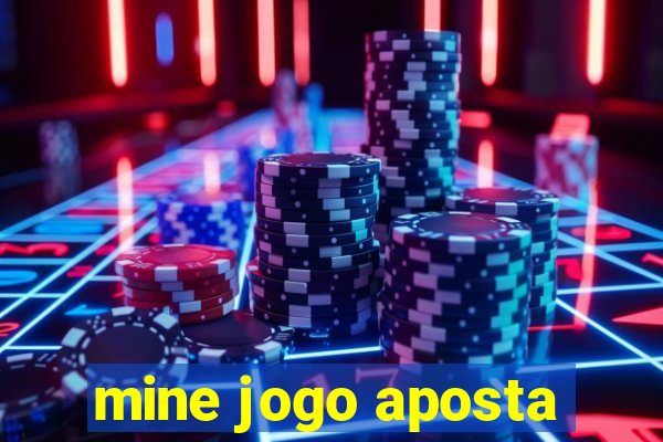 mine jogo aposta