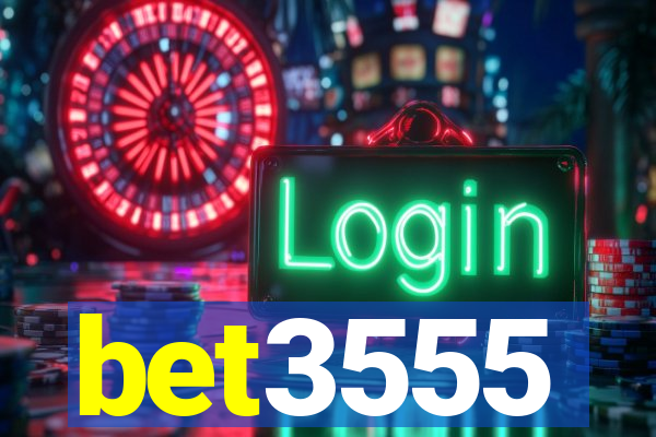bet3555