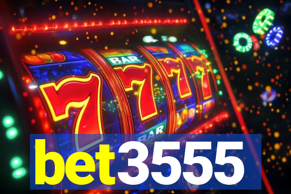 bet3555