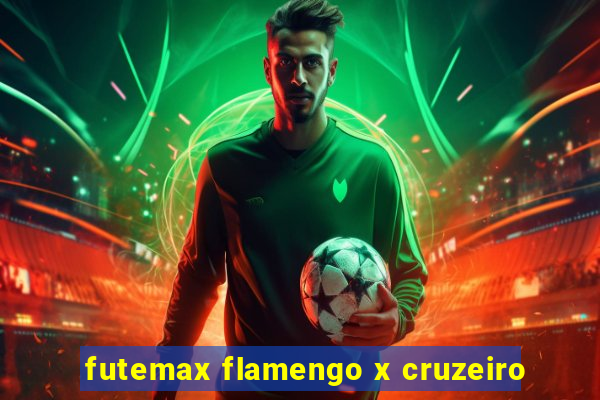futemax flamengo x cruzeiro