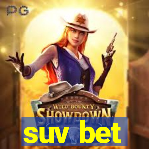 suv bet