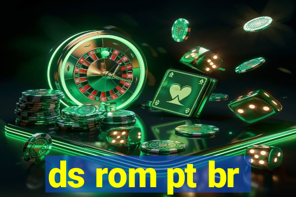 ds rom pt br