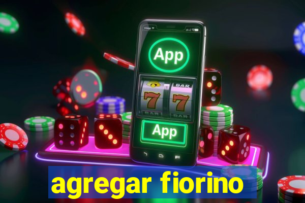 agregar fiorino