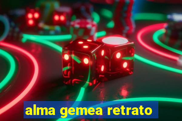 alma gemea retrato