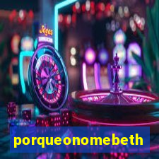 porqueonomebeth
