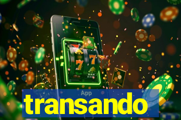 transando